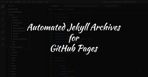 Automated Jekyll Archives for GitHub Pages