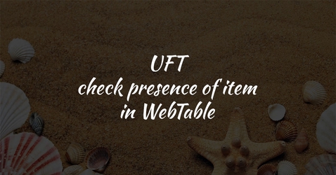 UFT Function to check the presence of an item in a WebTable