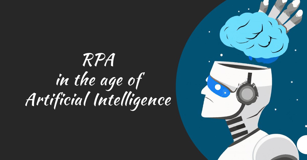 RPA in the Age of Artificial Intelligence