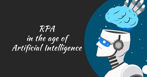 RPA in the Age of Artificial Intelligence